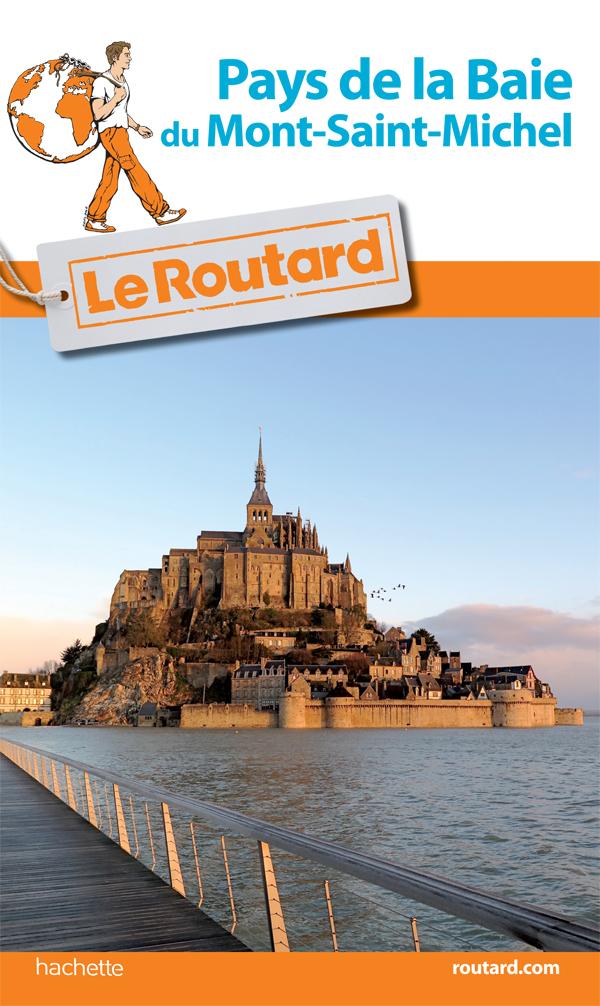 Guide du Routard - Pays de la Baie du Mont-St-Michel | Hachette guide de voyage Hachette