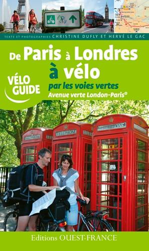 Cycling guide from Paris to London by bike by greenways Ouest France French