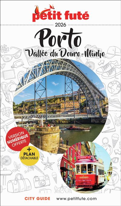 Travel guide - Porto, Douro Valley, Minho + City Map | Petit Futé (French)
