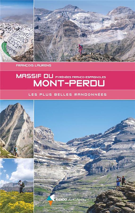 Hiking guide - Mont Perdu massif, the most beautiful hikes | Rando Editions 
