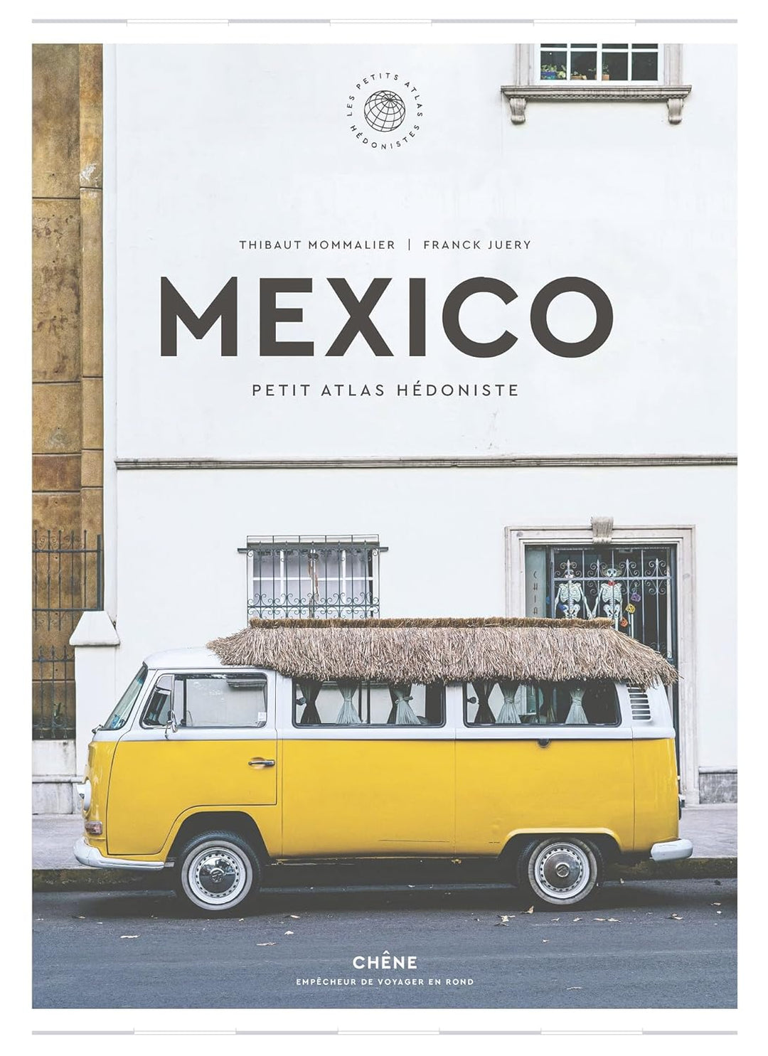 Beautiful book - Mexico: Petit Atlas Hédoniste