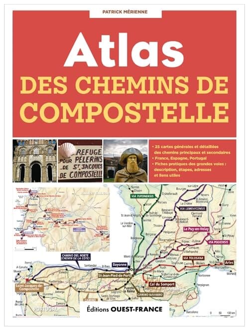 Atlas des chemins de Compostelle | Ouest France atlas Ouest France 