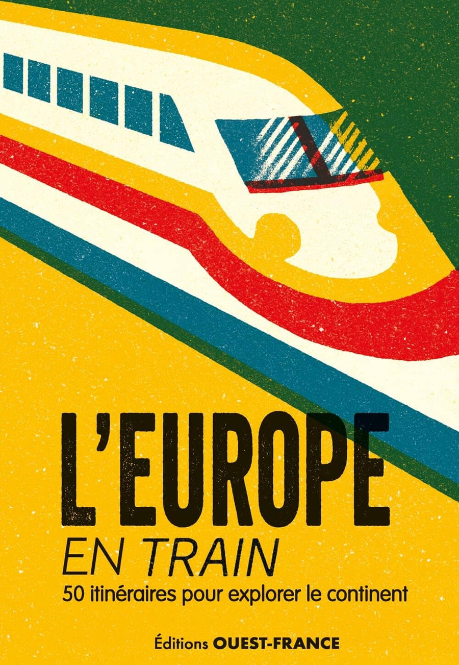 Beau livre - L'Europe en train | Ouest France beau livre Ouest France 