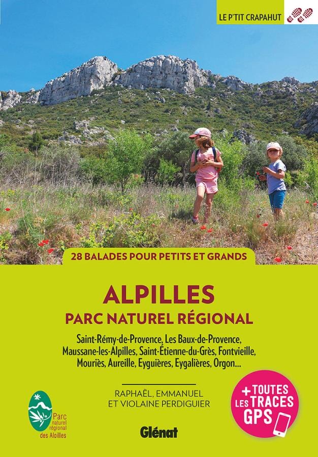 Guide de balades - Parc naturel régional des Alpilles | Glénat - P'tit Crapahut guide de randonnée Glénat 