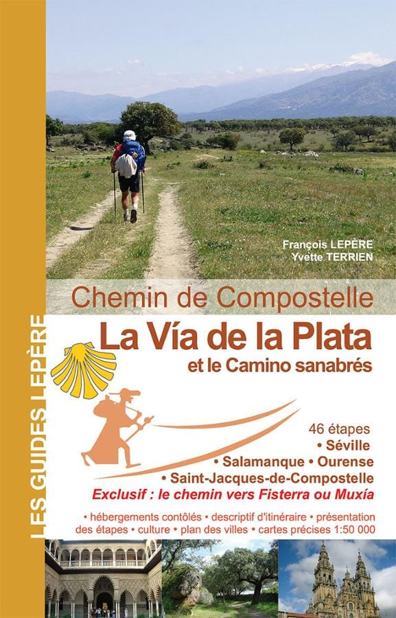 Guide de randonnée - Chemins de Compostelle : La Vía de la Plata et le camino Sanabrés | Lepère Éditions guide de randonnée Lepère Éditions 