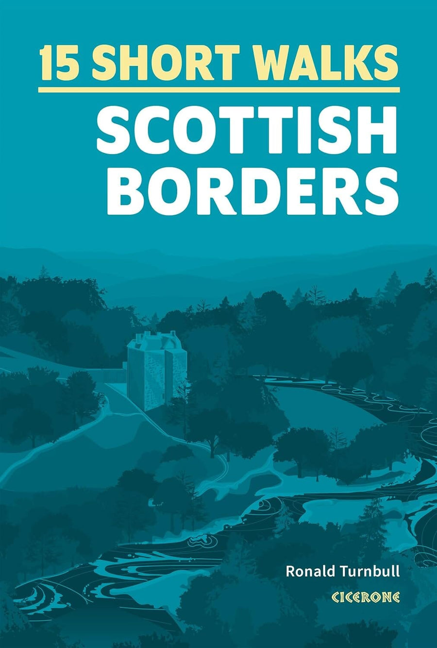 Guide de randonnées (en anglais) - 15 Short Walks in the Scottish Border | Cicerone guide de randonnée Cicerone 