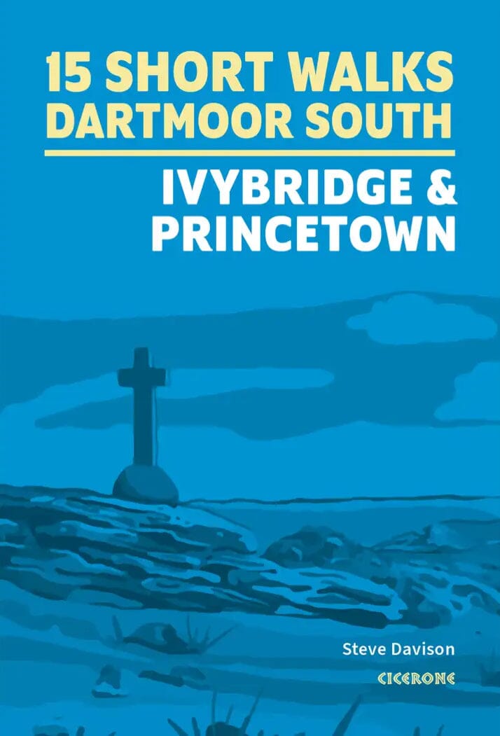 Guide de randonnées (en anglais) - Dartmoor South : Ivybridge and Princetown short walks | Cicerone guide de randonnée Cicerone 