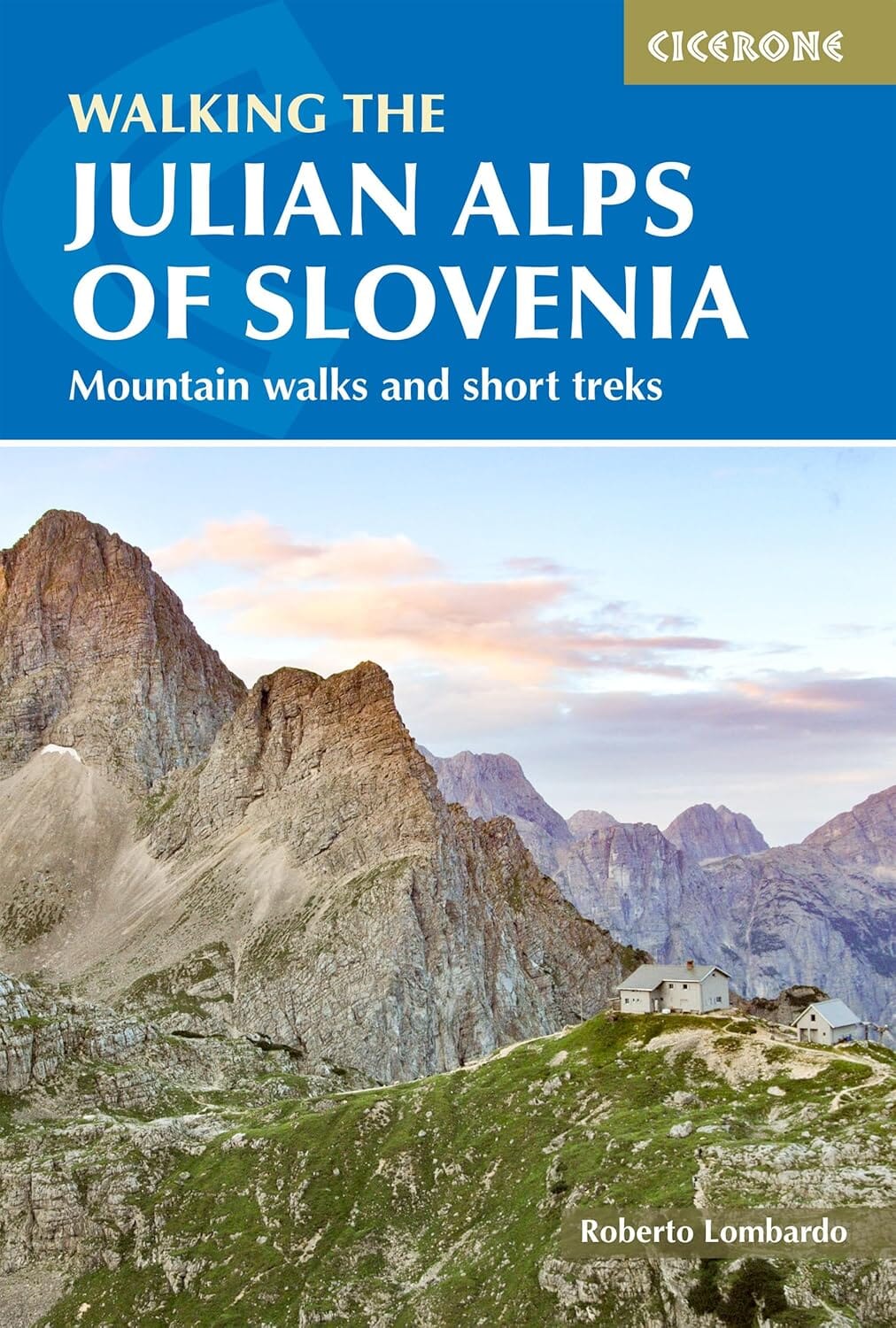 Guide de randonnées (en anglais) - The Julian Alps of Slovenia | Cicerone guide de randonnée Cicerone 