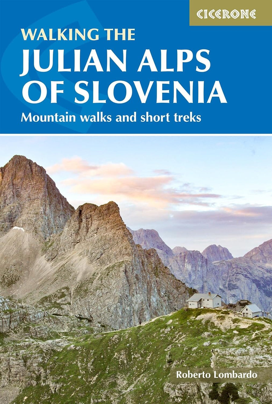 Guide de randonnées (en anglais) - The Julian Alps of Slovenia | Cicerone guide de randonnée Cicerone 