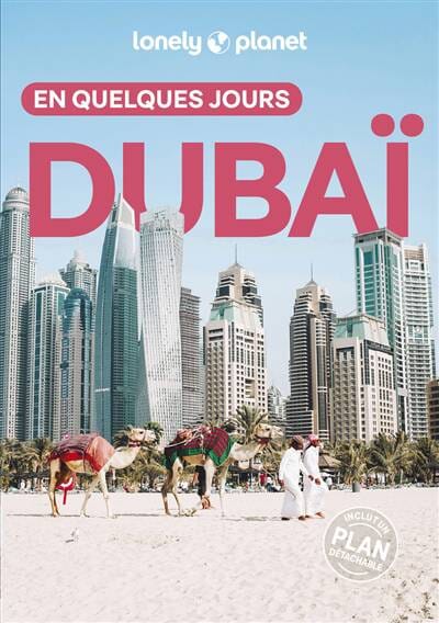 Guide de voyage de poche - Dubaï en quelques jours | Lonely Planet guide de voyage Lonely Planet 