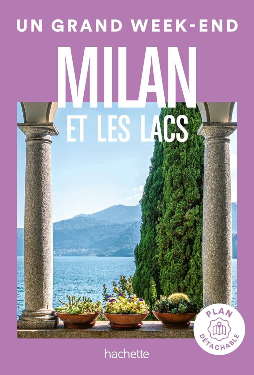 Guide de voyage de poche - Un Grand Week-end à Milan et les lacs 2024 | Hachette guide de voyage Hachette 