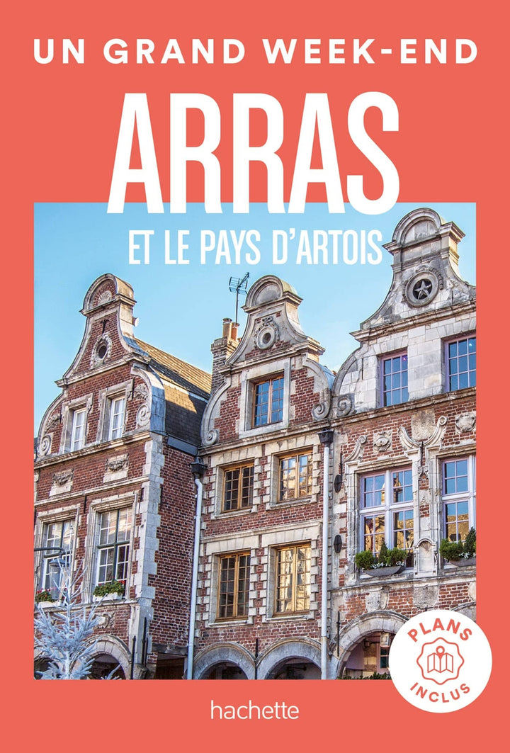 Guide de voyage de poche - Un Grand Week-end : Arras et le pays d'Artois | Hachette guide petit format Hachette 