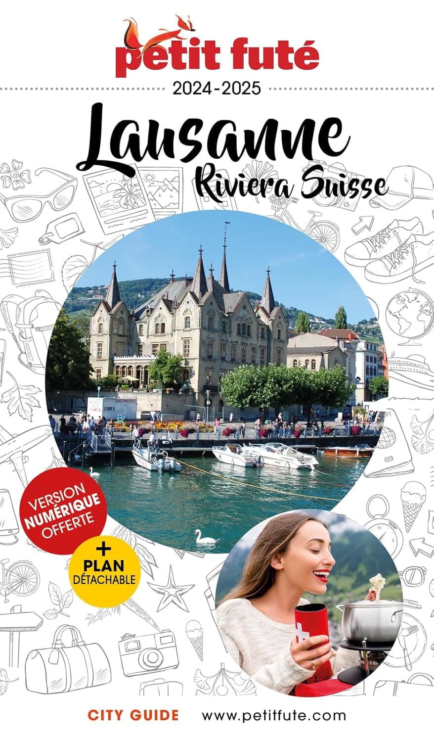 Guide de voyage - Lausanne, Riviera suisse 2024/25 | Petit Futé guide de voyage Petit Futé 