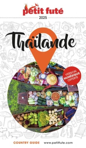 Guide de voyage - Thaïlande 2025 | Petit Futé guide de voyage Petit Futé 