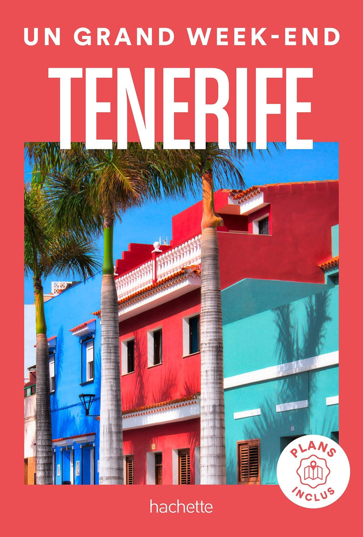 Guide de voyage - Un Grand Week-end à Tenerife - Édition 2023 | Hachette guide petit format Hachette 