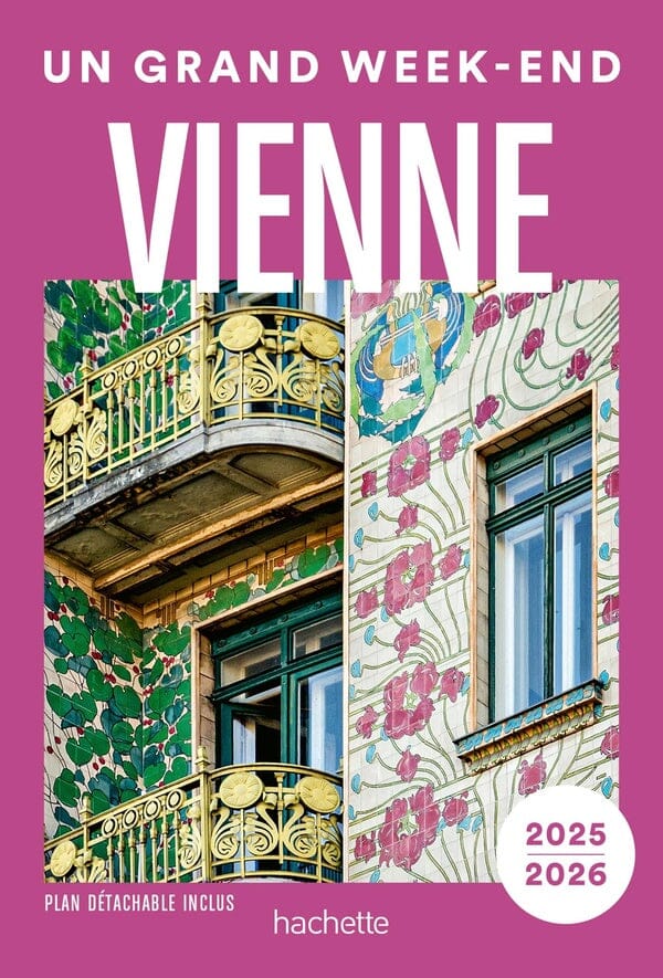 Guide de voyage - Un Grand Week-end à Vienne (Autriche) 2025/26 | Hachette guide de voyage Hachette 