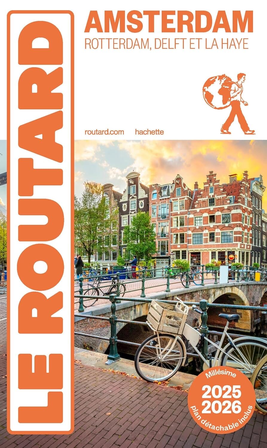 Guide du Routard - Amsterdam, Rotterdam, Delft et La Haye 2025/26 | Hachette guide de voyage Hachette 