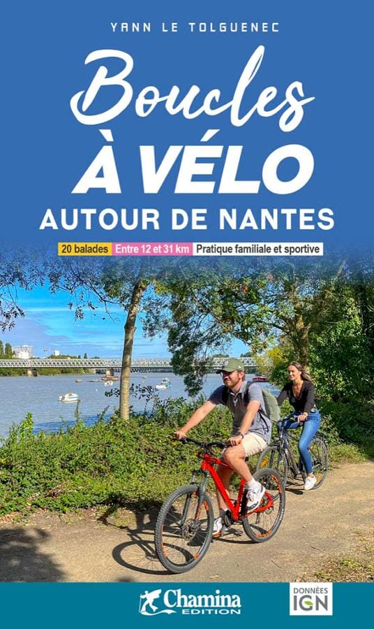 Guide vélo - Boucles à vélo autour de Nantes | Chamina guide petit format Chamina 