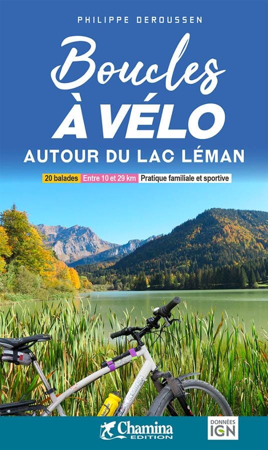 Guide vélo - Boucles à vélo autour du lac Léman | Chamina guide vélo Chamina 