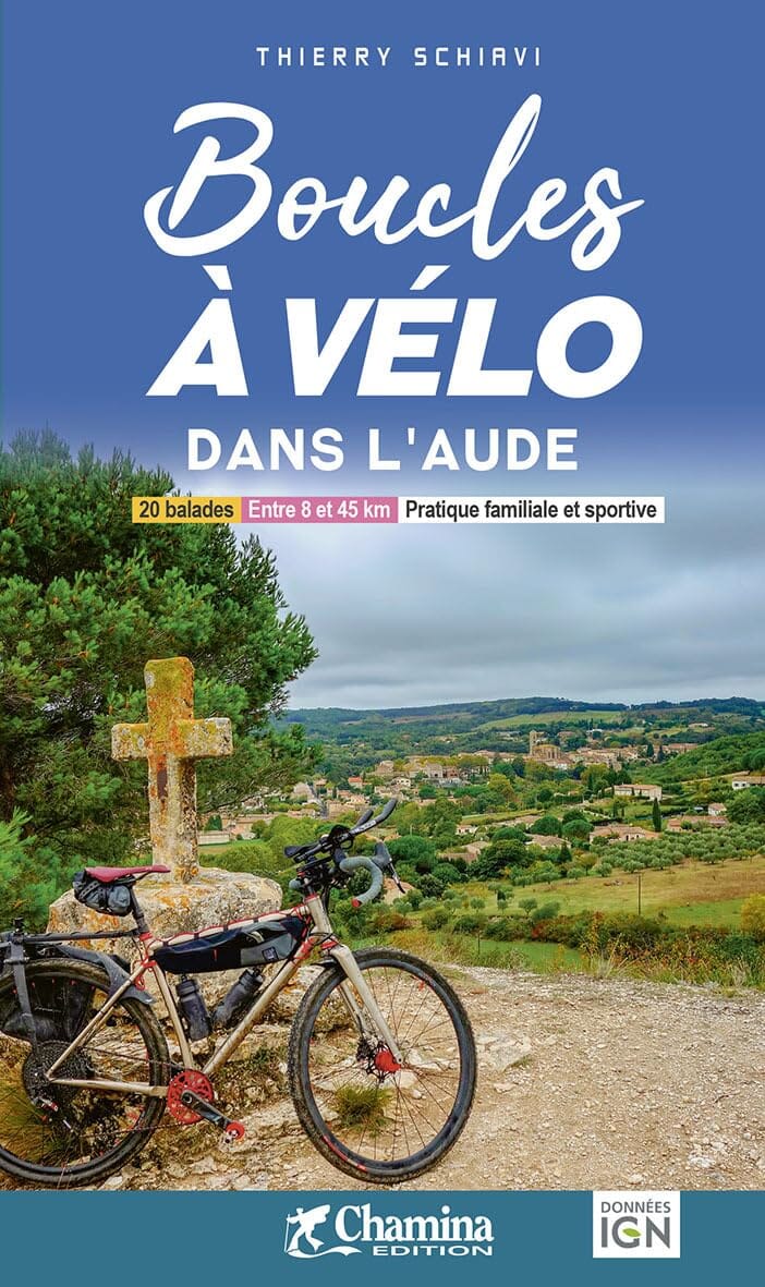 Guide vélo - Boucles à vélo dans l'Aude | Chamina guide vélo Chamina 