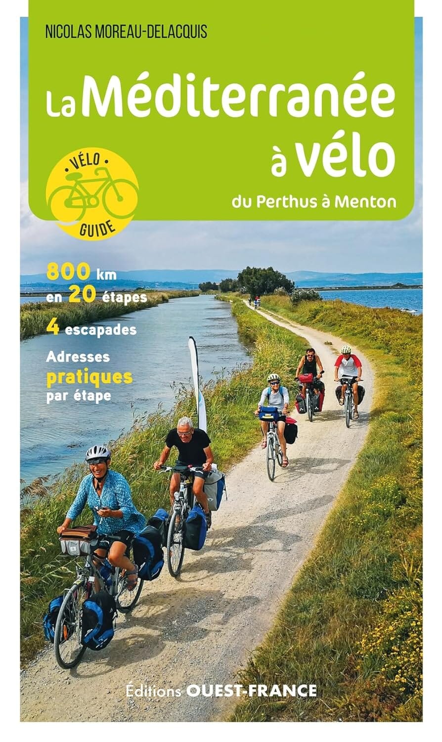 Guide vélo - La Méditerranée à vélo, du Perthus à Menton | Ouest France guide vélo Ouest France 