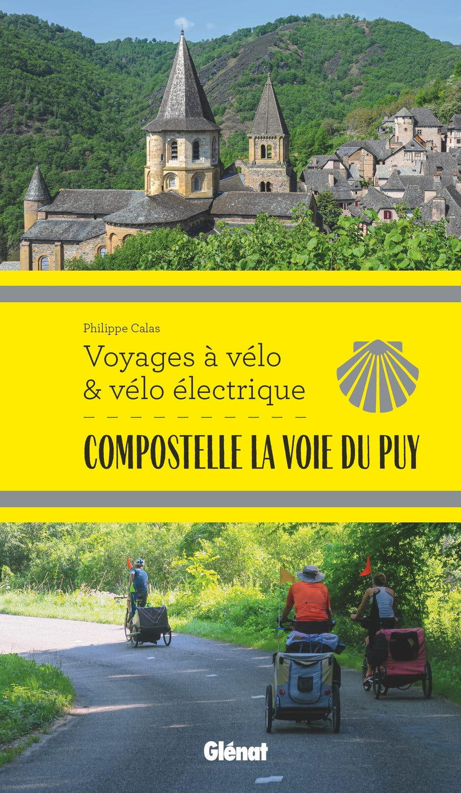 Guide vélo - Voyages à vélo et vélo électrique : Compostelle, La Voie du Puy | Glénat guide vélo Glénat 
