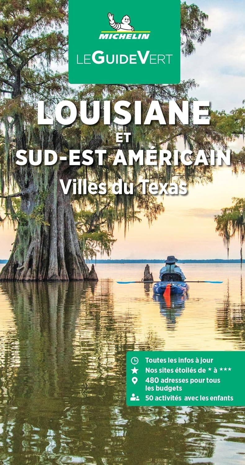 Guide Vert - Louisiane et Sud-Est américain, villes du Texas - Édition 2024 | Michelin guide de voyage Michelin 