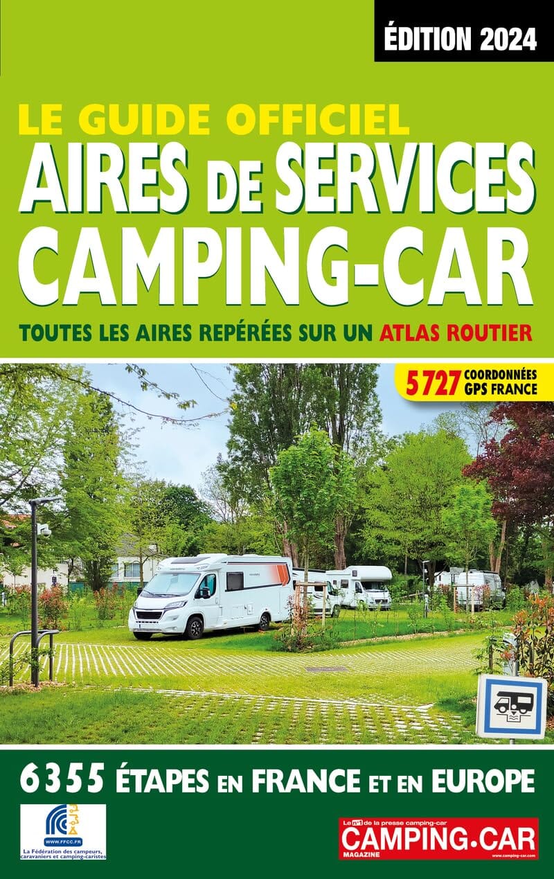Le Guide Officiel Aires de services Camping-car - France & Europe - Édition 2024 guide pratique Interforum 