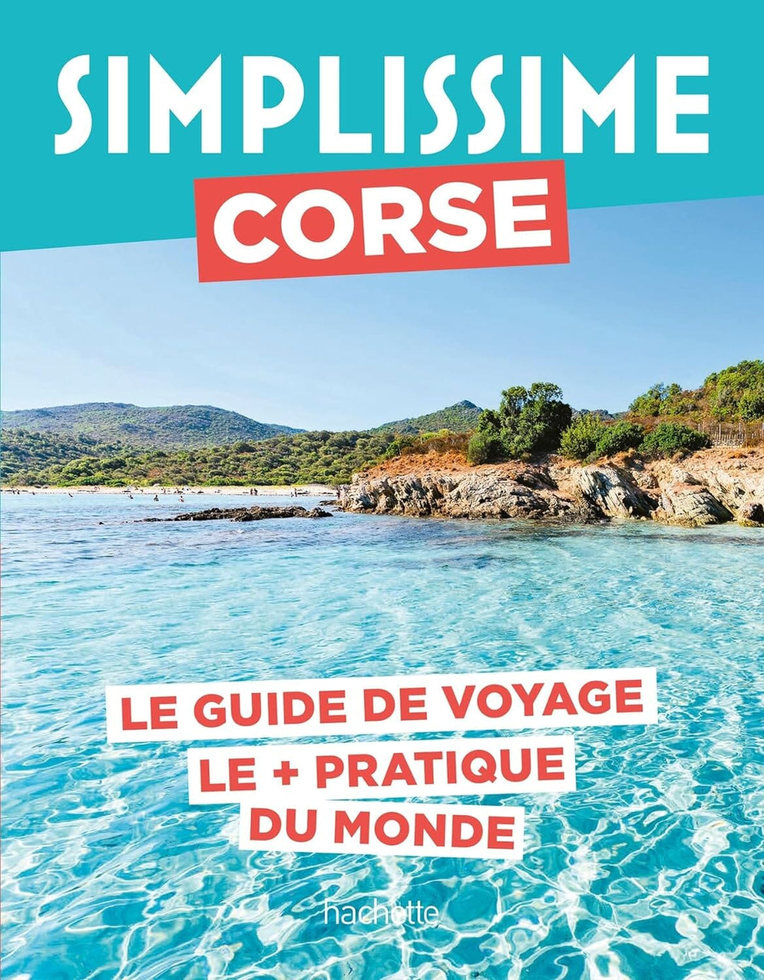 Le guide Simplissime - Corse - Édition 2024 | Hachette guide de voyage Hachette 