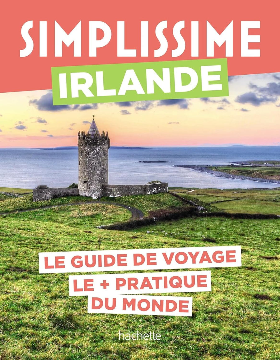 Le guide Simplissime - Irlande - Édition 2024 | Hachette guide de voyage Hachette 