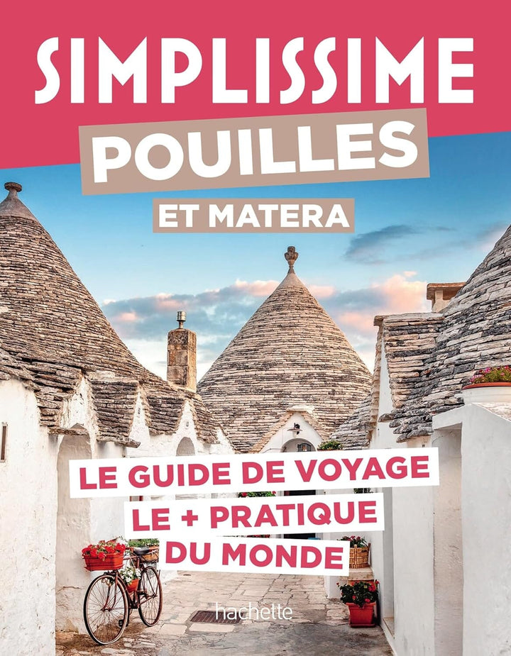 Le guide Simplissime - Pouilles et Matera - Édition 2024 | Hachette guide de voyage Hachette 