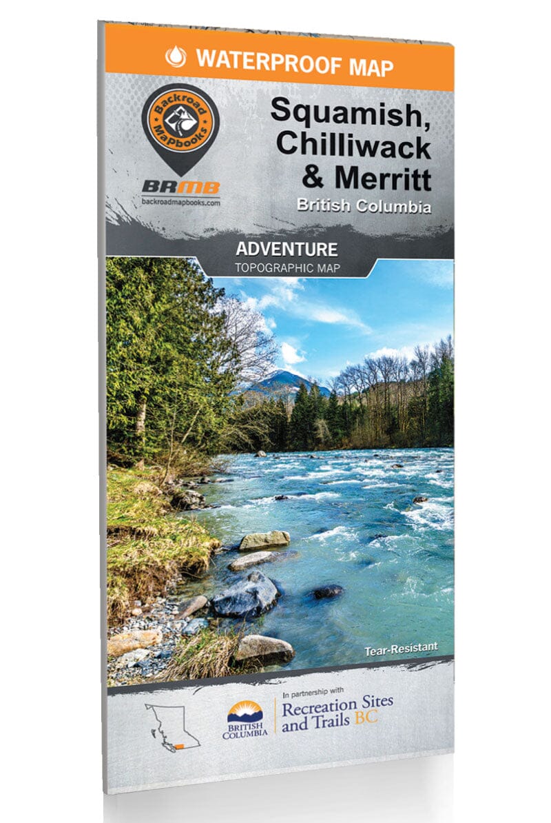 Squamish, Chilliwack & Merritt BC Recreation Map | Backroads Mapbooks carte pliée Backroads Mapbooks 