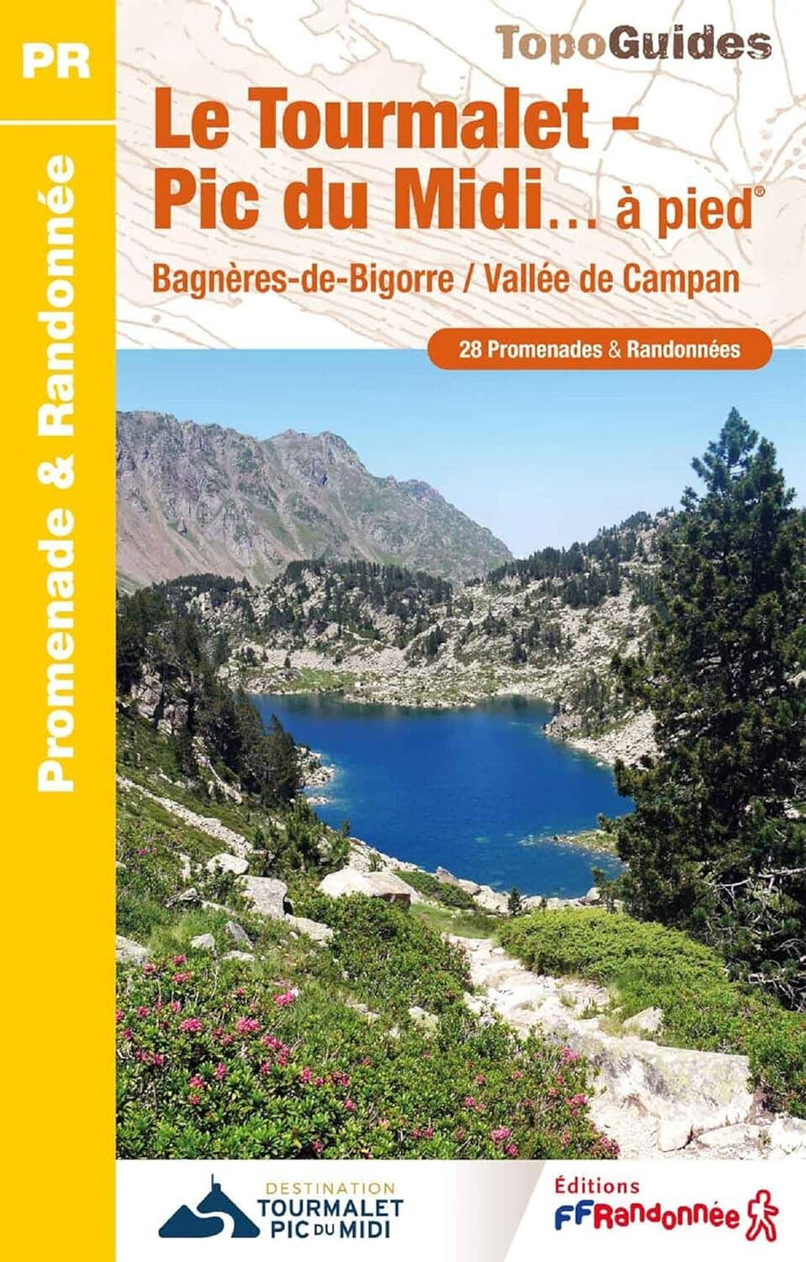 Topoguide de randonnée - Grand Tourmalet, Pic du Midi | FFR guide de randonnée FFR - Fédération Française de Randonnée 