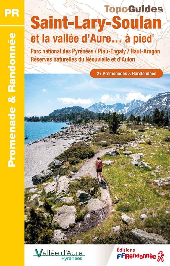 Topoguide de randonnée - Saint-Lary-Soulan et la vallée d'Aure à pied | FFR guide de randonnée FFR - Fédération Française de Randonnée 