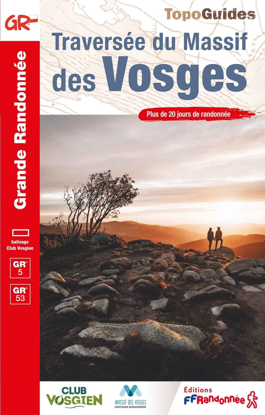 Topoguide de randonnée - Traversée du Massif des Vosges - GR5, GR53 | FFR guide de randonnée FFR - Fédération Française de Randonnée 