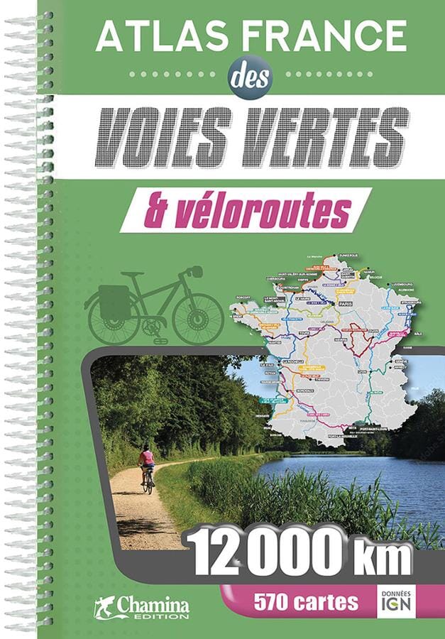 Atlas à spirales - France des voies vertes & véloroutes | Chamina atlas Chamina 
