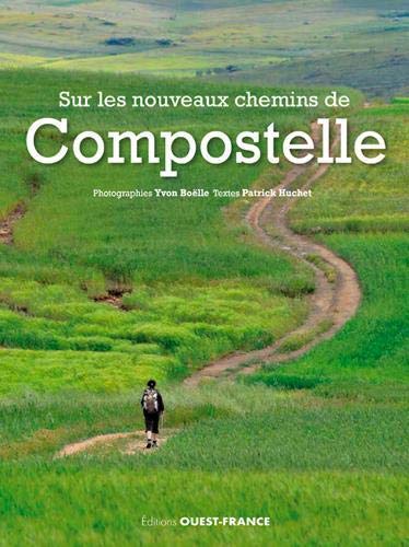 Beau livre - Sur les nouveaux chemins de Compostelle | Ouest France beau livre Ouest France 
