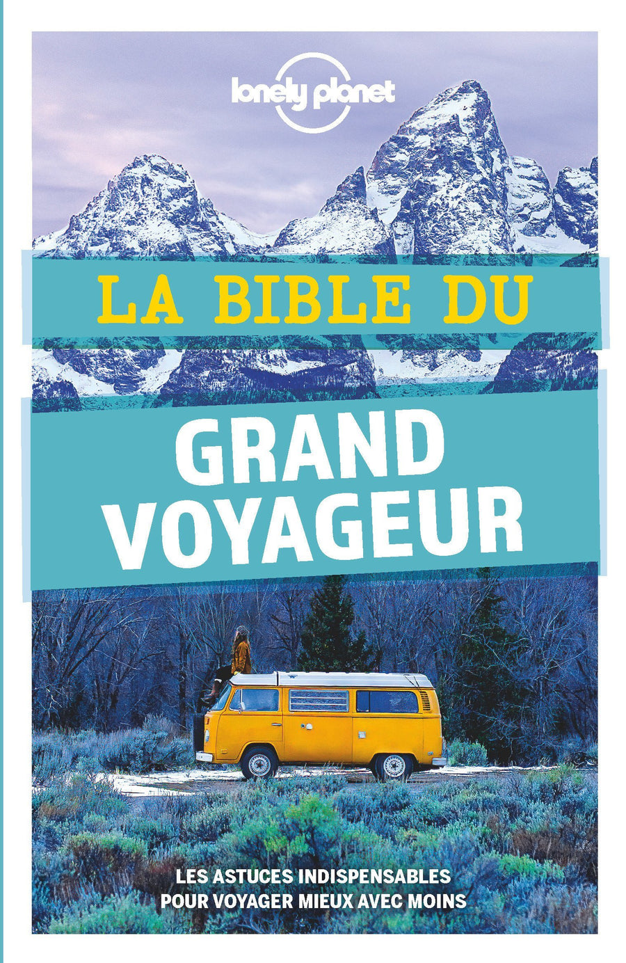 Bible du grand voyageur - Édition 2021 | Lonely Planet beau livre Lonely Planet 