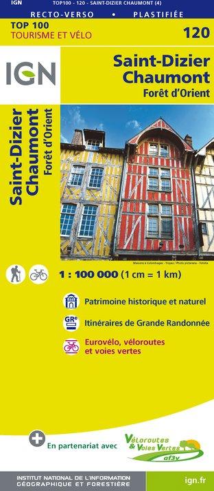 Carte TOP 100 n° 120 - Saint-Dizier, Chaumont & Forêt d'Orient | IGN carte pliée IGN 