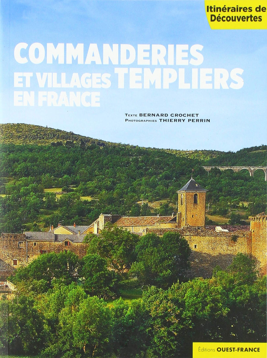 Commanderies et villages templiers en France | Ouest France beau livre Ouest France 