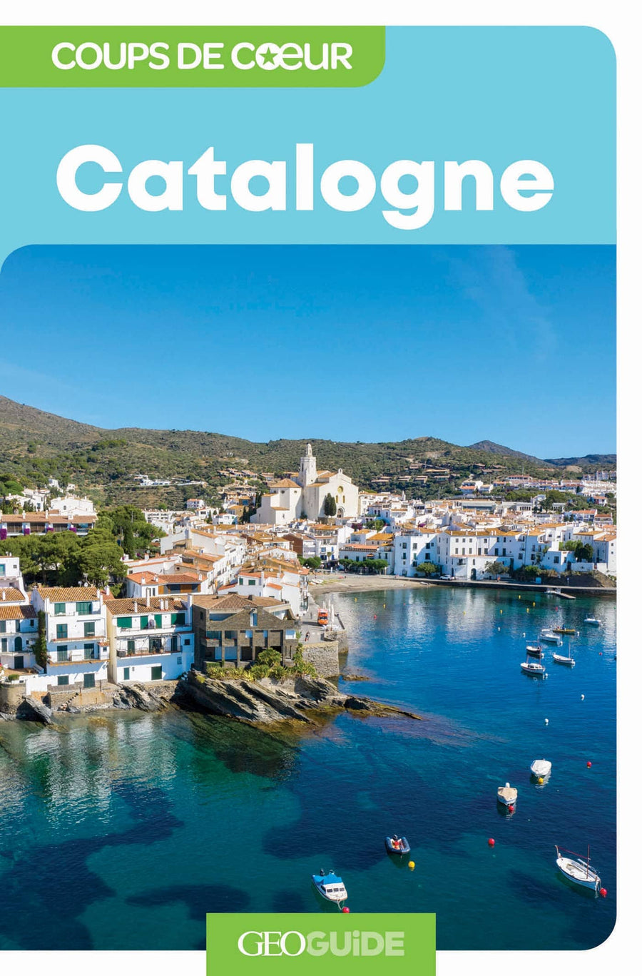 Géoguide (coups de coeur) - Catalogne - Édition 2023 | Gallimard guide de voyage Gallimard 