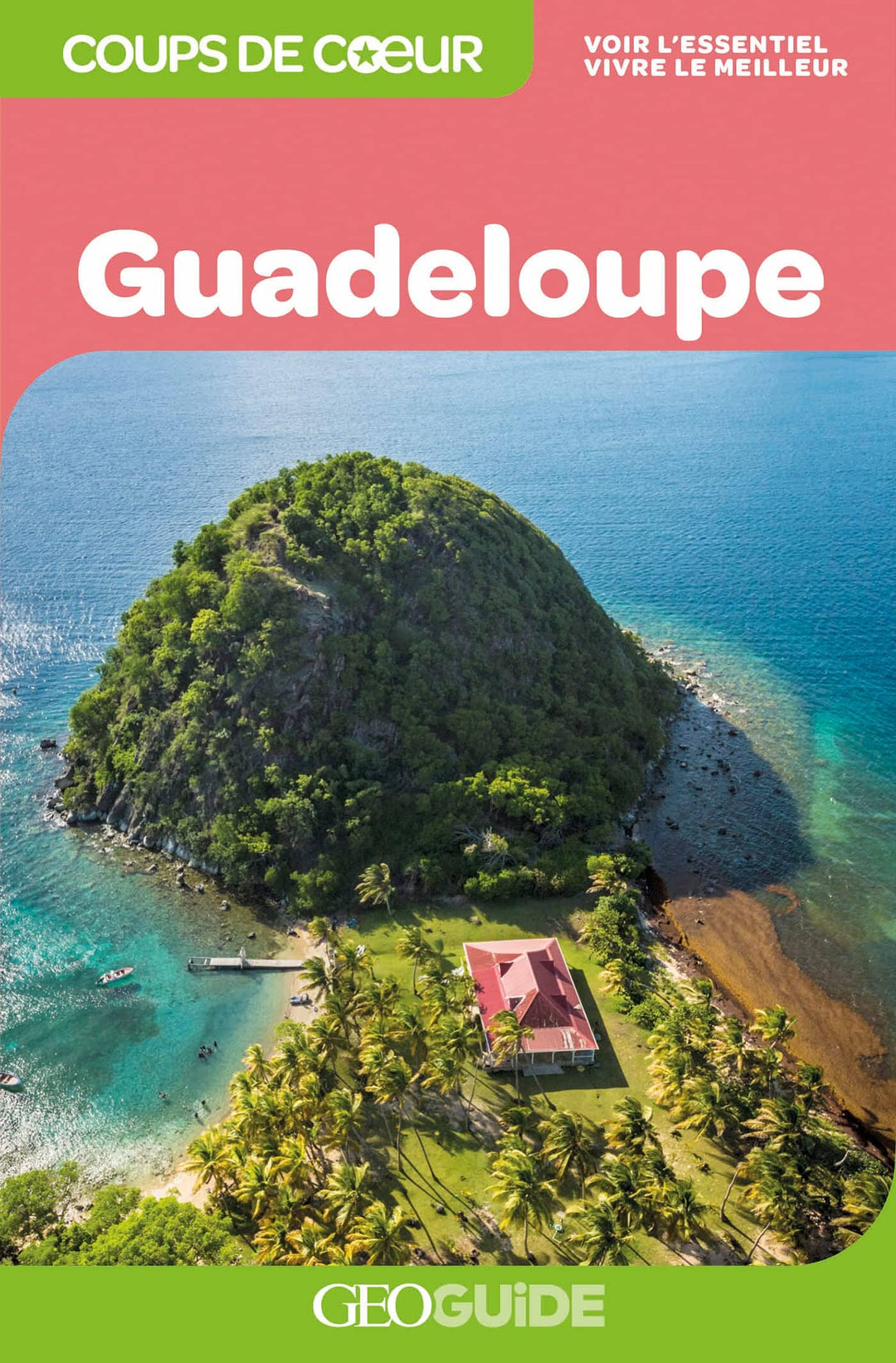 Géoguide (coups de coeur) - Guadeloupe | Gallimard guide de voyage Gallimard 