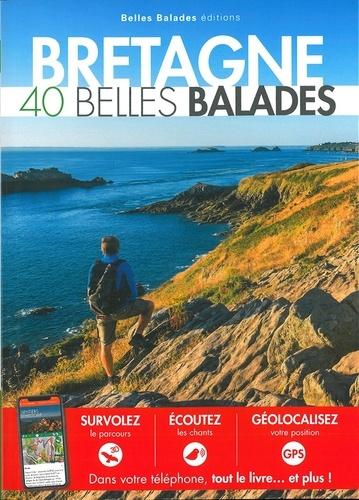 Guide - Bretagne : 40 belles balades | Belles balades Editions guide de randonnée Belles Balades éditions 