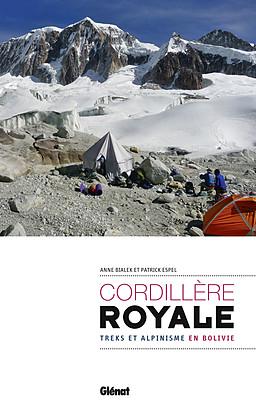 Guide - Cordillère Royale: Treks et alpinisme en Bolivie | Glénat guide de randonnée Glénat 