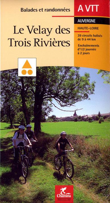 Guide de balades à VTT - Le Velay des Trois Rivières à vtt (Haute-Loire) | Chamina guide de randonnée Chamina 