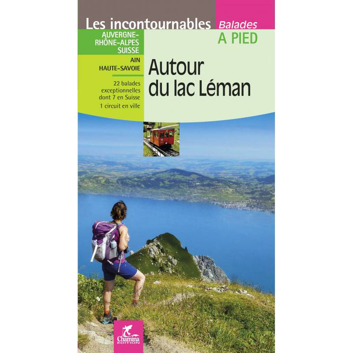 Guide de balades - Autour du lac Léman à pied | Chamina guide de randonnée Chamina 