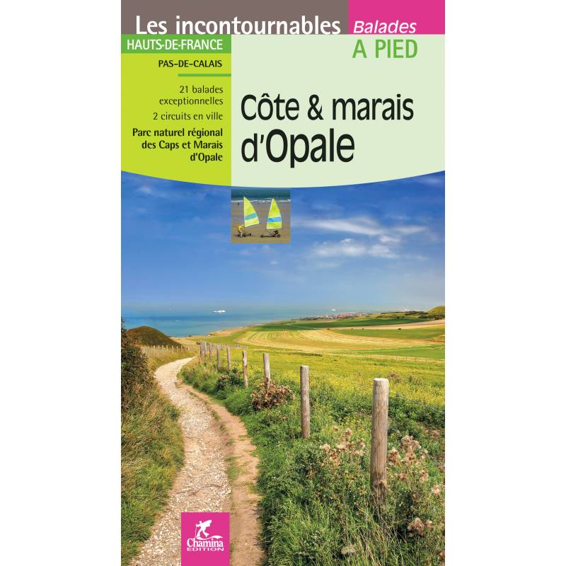Guide de balades - Côte & marais d'Opale (Pas-de-Calais) | Chamina guide de randonnée Chamina 