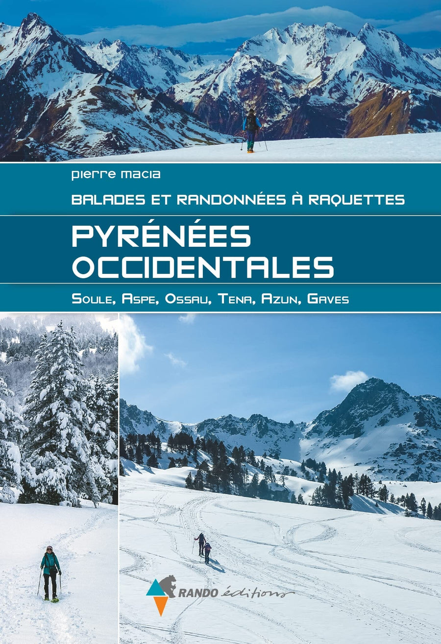 Guide de balades et randonnées à raquettes - Pyrénées occidentales | Rando Editions guide petit format Rando Editions 