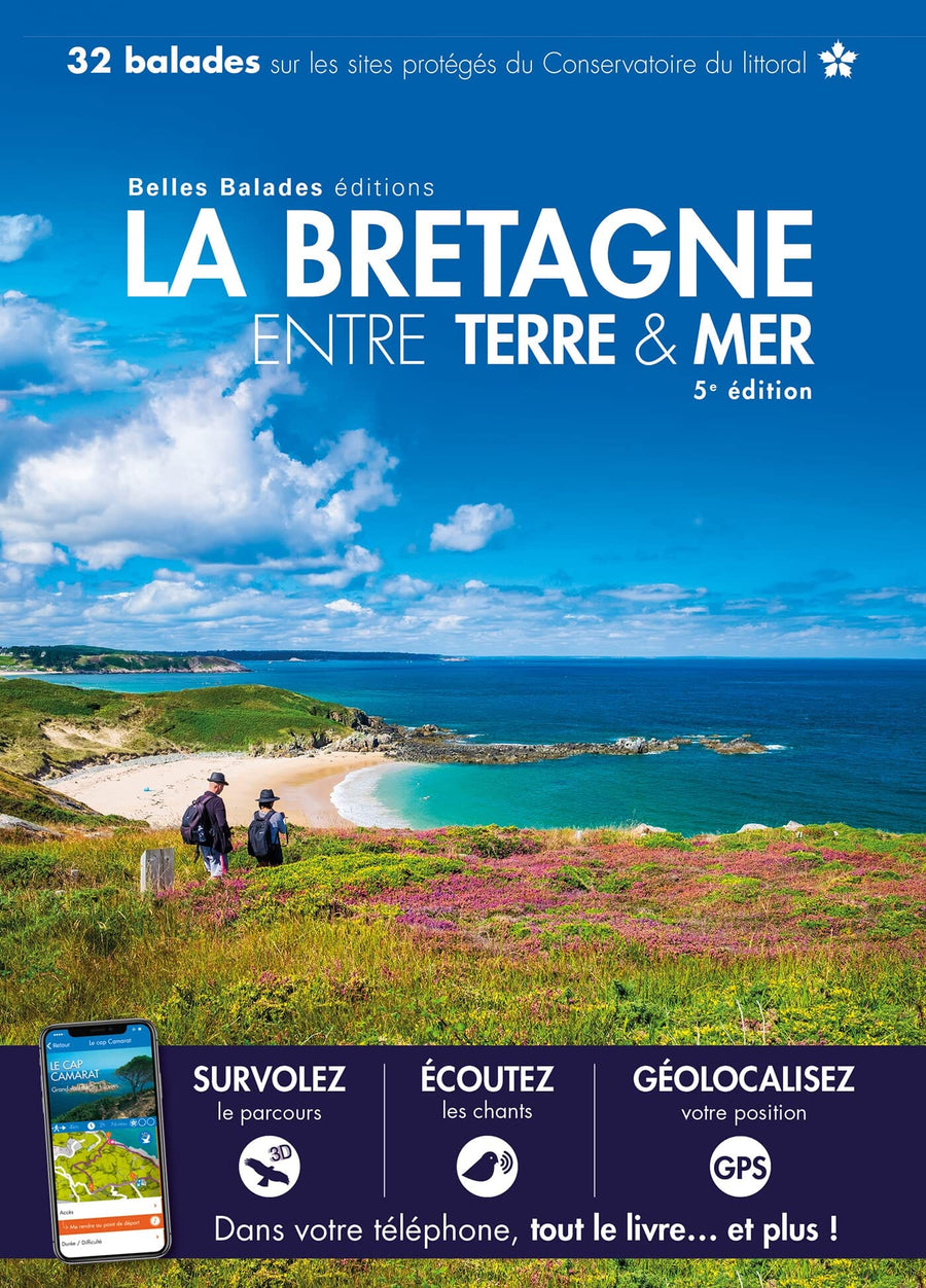 Guide de balades - La Bretagne entre Terre et Mer - Édition 2023 | Belles balades Editions guide de randonnée Belles Balades éditions 