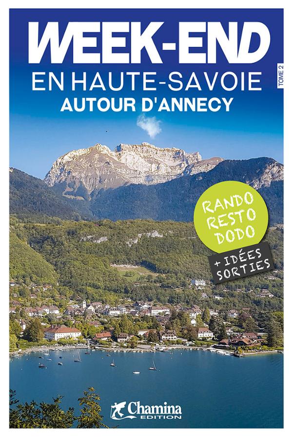 Guide de balades - Week-end en Haute-Savoie autour d'Annecy | Chamina guide de randonnée Chamina 
